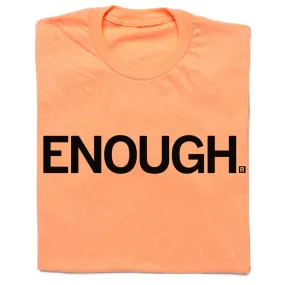 Enough.