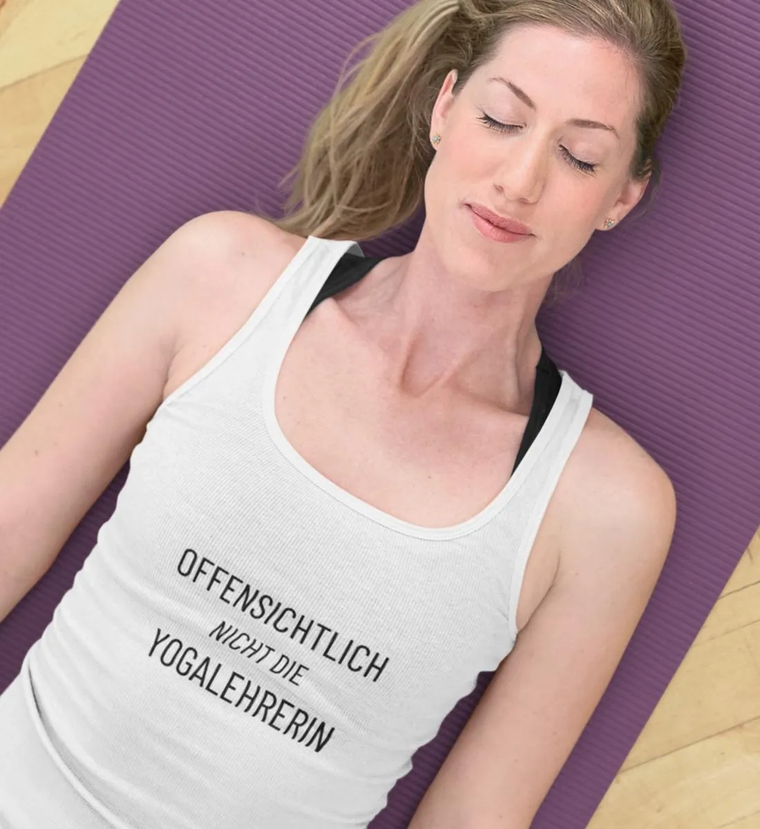 Offensichtlich nicht die Yogalehrerin 100% Bio Tank Top